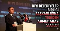 Kıyı Belediyeler Birliği Başkanlığına Yeniden Ahmet Aras Seçildi
