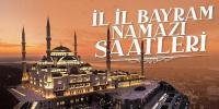 Diyanet açıkladı: İl il bayram namazı saatleri