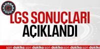 LGS sonuçları açıklandı