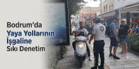Yaya Yollarının İşgaline Sıkı Denetim