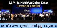 2,5 Yılda Muğla’ya Değer Katan Hizmetler Anlatıldı