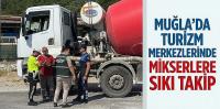 Muğla'da Turizm Merkezlerinde Mikserlere Sıkı Takip